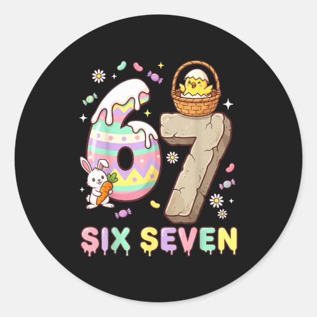 67 Easter Six Seven Bunny Chick Easter Egg Funny 6 Runder Aufkleber (Vorderseite)
