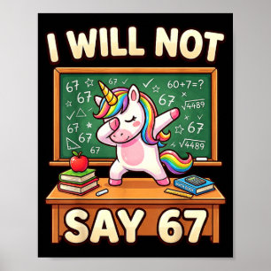 67 Einhorn für Mädchen Sechs Sieben Meme Brainrot Poster