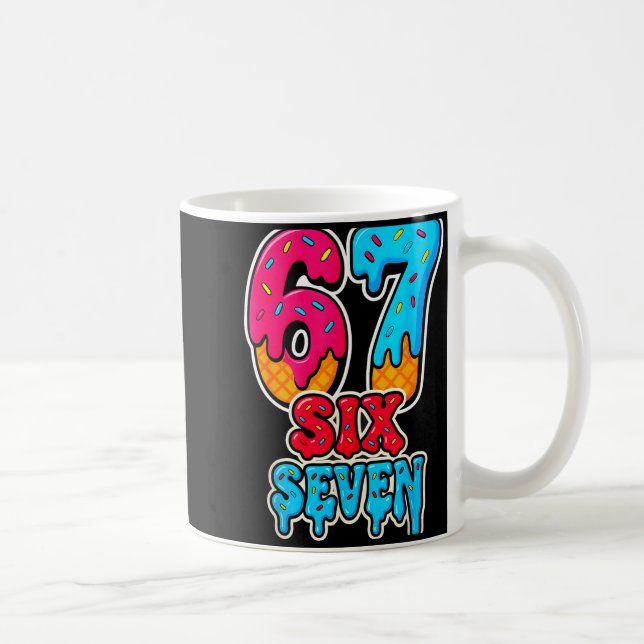 67 Eis-Drip Lustiger Six Seven Gen Alpha Meme S Kaffeetasse (Rechts)