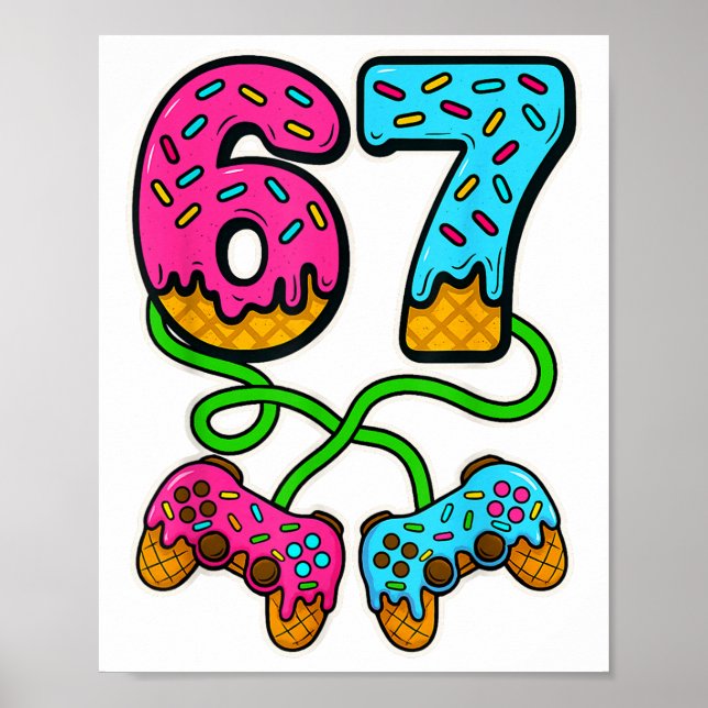 67 Eis-Drip-Meme-Gamer Six Seven Gen Alpha S Poster (Vorne)
