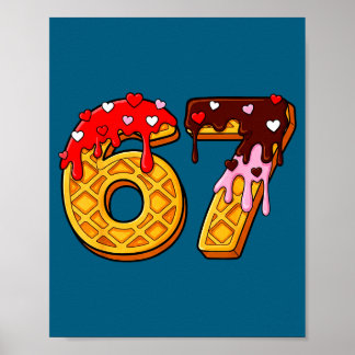 67 Eis-Drip-Meme Lustig Sechs Sieben 67 Valentin Poster