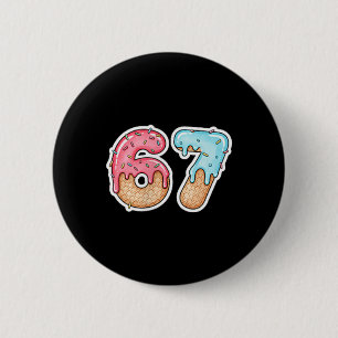 67 Eis-Drip-Meme Lustig Six Seven Gen Alpha ( Button