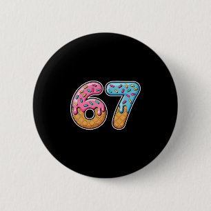 67 Eis-Drip-Meme Lustig Six Seven Gen Alpha S Button