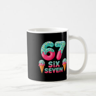 67 Eis-Drip-Meme Lustig Six Seven Gen Alpha S Kaffeetasse