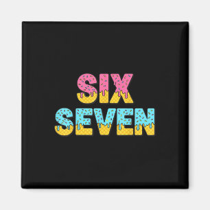 67 Eis-Drip-Meme Lustig Six Seven Gen Alpha S Magnet