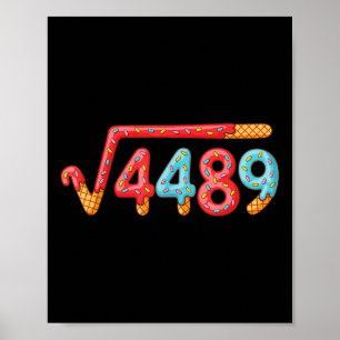 67 Eis-Drip-Meme Quadratwurzel 4489  Poster
