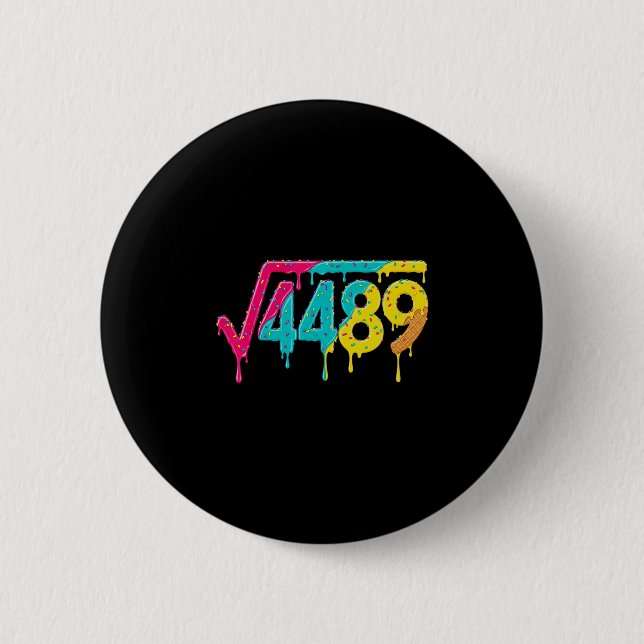 67 Eis-Drip-Meme Quadratwurzel 4489 Slang-Lehrerin Button (Vorderseite)