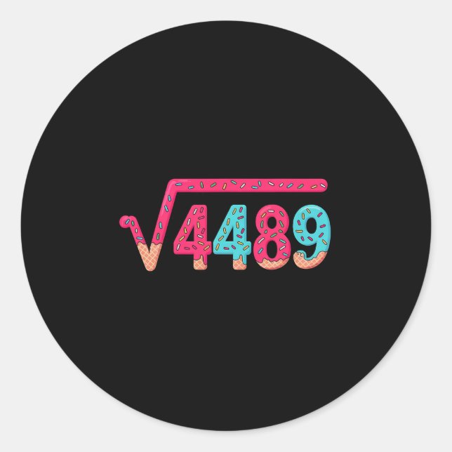 67 Eis-Drip-Meme Quadratwurzel 4489 Slang Math Runder Aufkleber (Vorderseite)