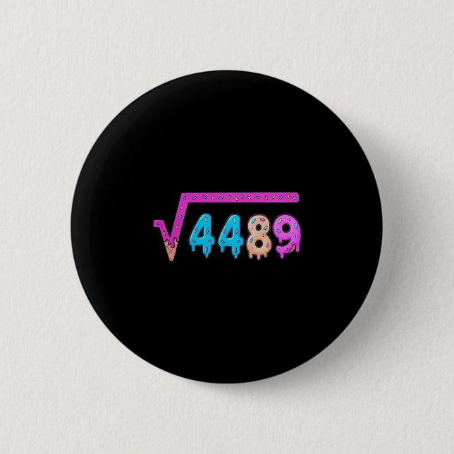 67 Eis-Drip-Meme Quadratwurzel 4489 Slang Mathe Button (Vorderseite)