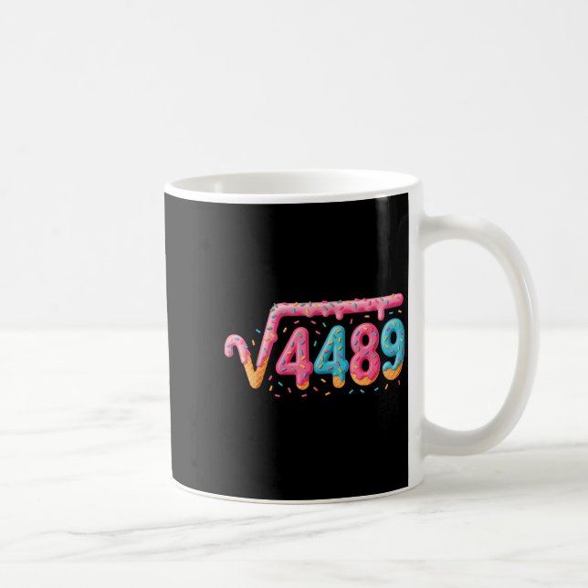 67 Eis-Drip-Meme Quadratwurzel 4489 Slang Mathe Kaffeetasse (Rechts)