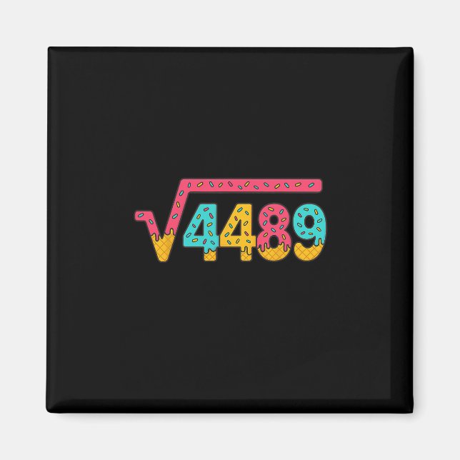 67 Eis-Drip-Meme Quadratwurzel 4489 Slang Mathe Magnet (Vorne)