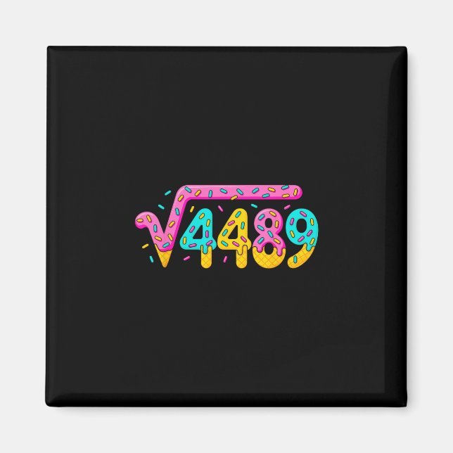 67 Eis-Drip-Meme Quadratwurzel 4489 Slang Mathe Magnet (Vorne)