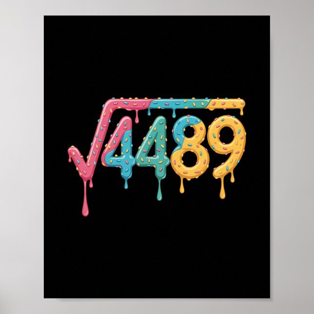 67 Eis-Drip-Meme Quadratwurzel 4489 Slang Mathe Poster (Vorne)