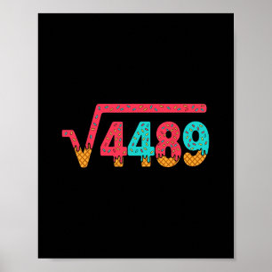 67 Eis-Drip-Meme Quadratwurzel 4489 Slang Mathe Poster