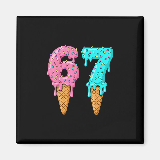 67 Eis-Drip-Meme Six Seven Gen Alpha-Slang  Magnet (Vorne)