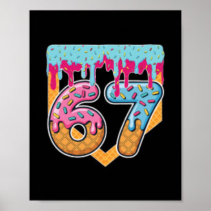 67 Eis-Drip-Meme Six Seven Gen Alpha-Slang  Poster