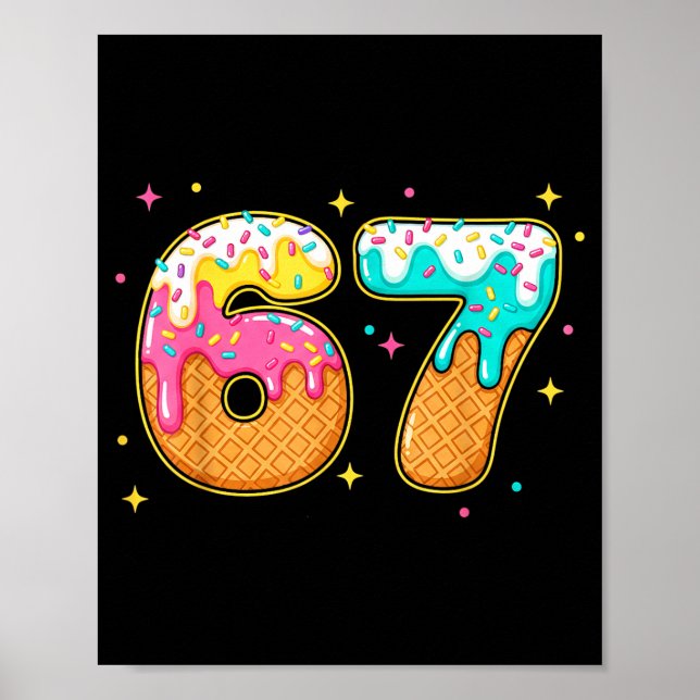 67 Eis-Drip-Meme Six Seven Gen-Alpha-Slang  Poster (Vorne)