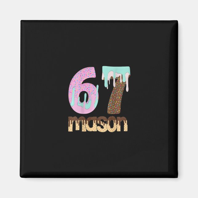 67 Eis-Drip-Meme Six Seven Gen Alpha Slang T Magnet (Vorne)