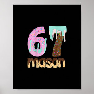 67 Eis Drip Meme Six Seven Gen Alpha Slang T Poster