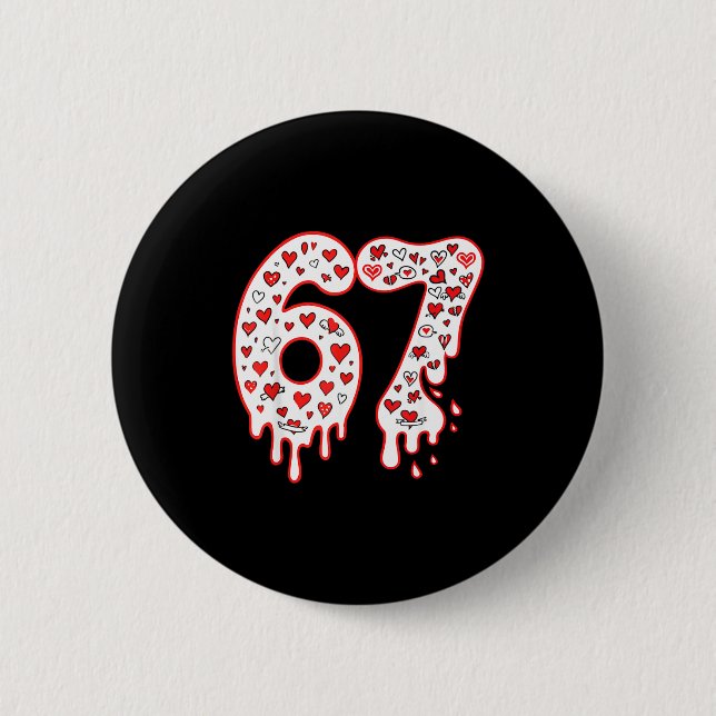 67 Eis-Drip-Meme Six Seven Gen Alpha Valenti Button (Vorderseite)