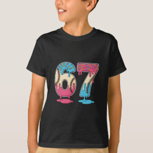 67 Eis verkaufen Drip Meme Six Seven Gen Alpha Fu T-Shirt