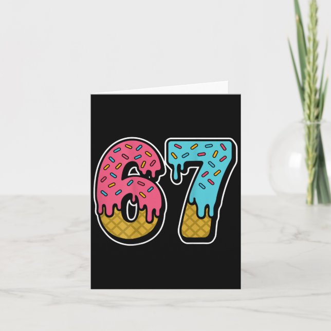 67 Eiscreme-Tropfen Meme Six Seven Gen Alpha Slang Karte (Vorderseite)
