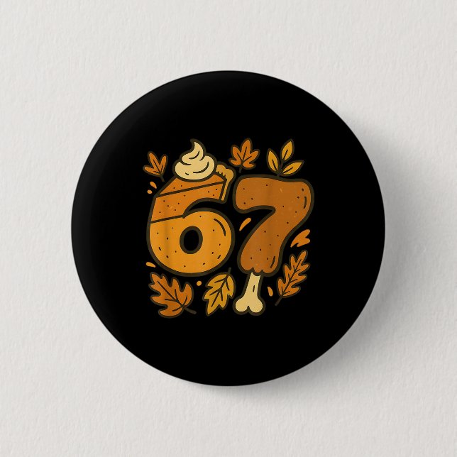 67 Erntedankfest-Meme Lustig sechs sieben Gen Alph Button (Vorderseite)