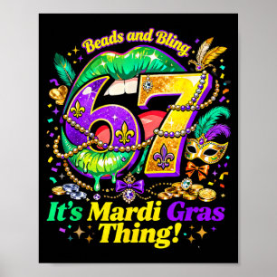 67 Es ist eine Mardi-Gras-Sache Lustiger Meme-Zita Poster