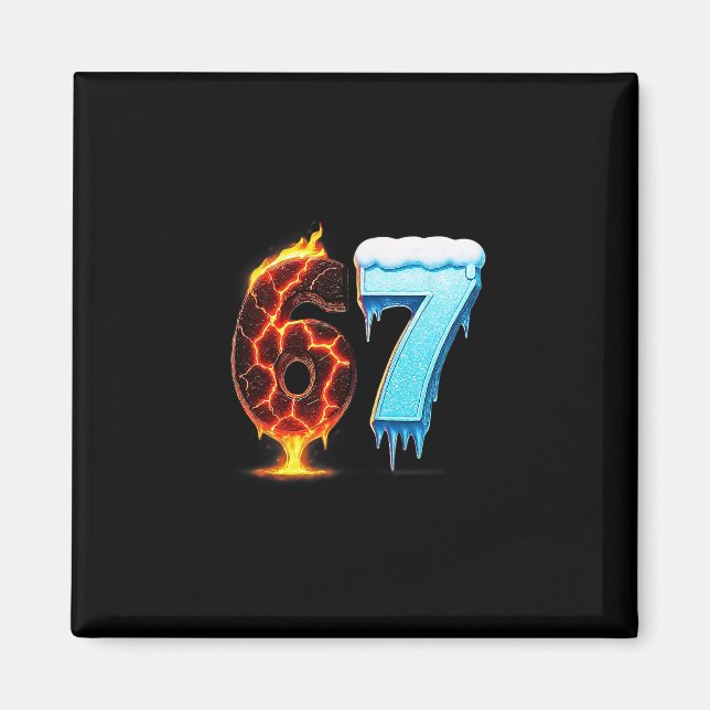 67 Feuer Eis Nummer Sechs Sieben Meme 67 Alpha Sla Magnet (Vorne)