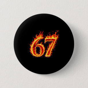 67 Feuer sechs sieben Meme Flammen Slang Zahl lust Button