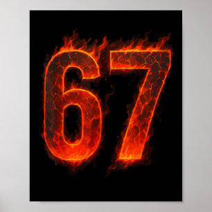 67 Flame Nummer Sechs Sieben Meme 67 Kid _1 Poster