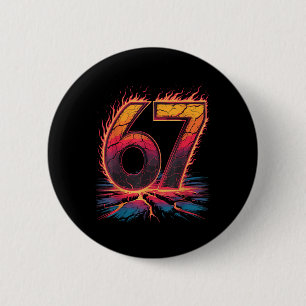 67 Flame Nummer Sechs Sieben Meme 67 Kind Button