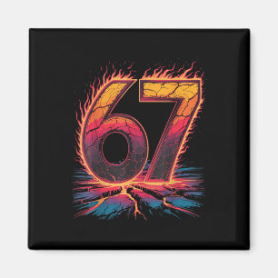 67 Flame Nummer Sechs Sieben Meme 67 Kind Magnet