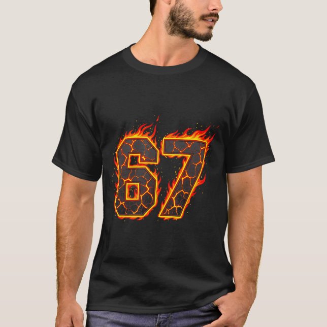 67 Flames Meme Six Seven Fire Funny Gen Alpha Slan T-Shirt (Vorderseite)