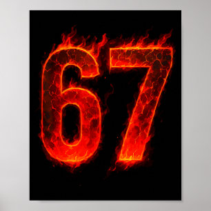 67 Flammenzahl Sechs Sieben Meme 67 Kind Poster