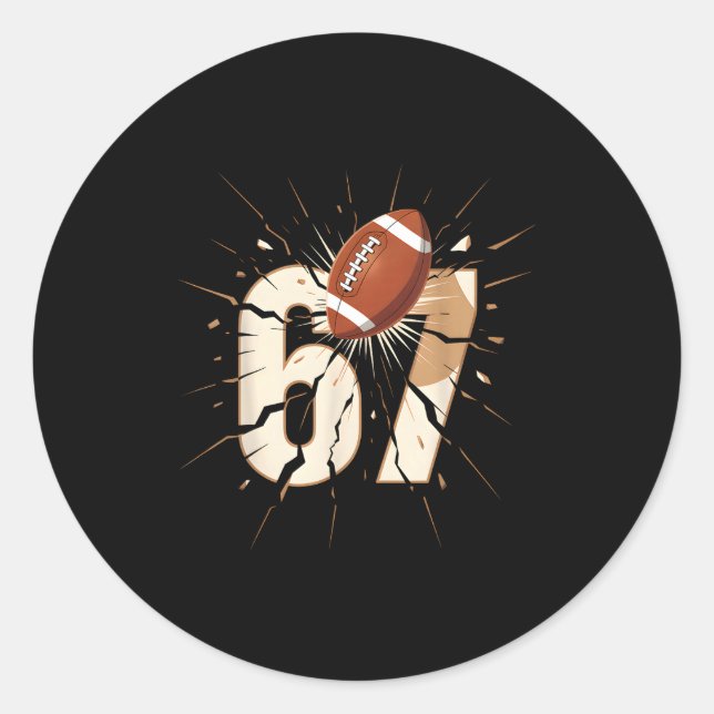 67 Football Six Seven 6 7 Meme 67  Runder Aufkleber (Vorderseite)