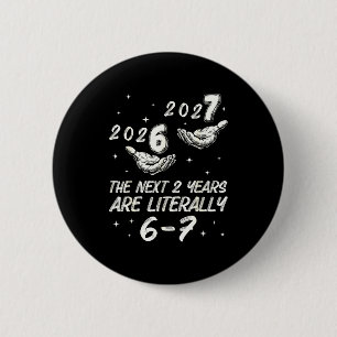 67 Frohes Neues Jahr 6 7 Silvester 2026 Nye Party Button