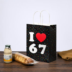 67 Funny Meme I Liebe Six Sieben 67. Geburtstag Mittlere Geschenktüte