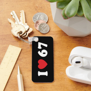 67 Funny Meme I Liebe Six Sieben 67. Geburtstag Schlüsselanhänger