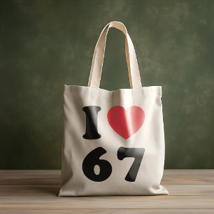 67 Funny Meme I Liebe Six Sieben 67. Geburtstag Tragetasche