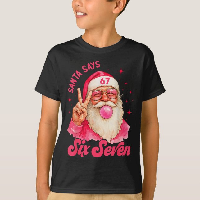67 Funny Meme Merry Xmas Santa Says Six Seven Chri T-Shirt (Vorderseite)