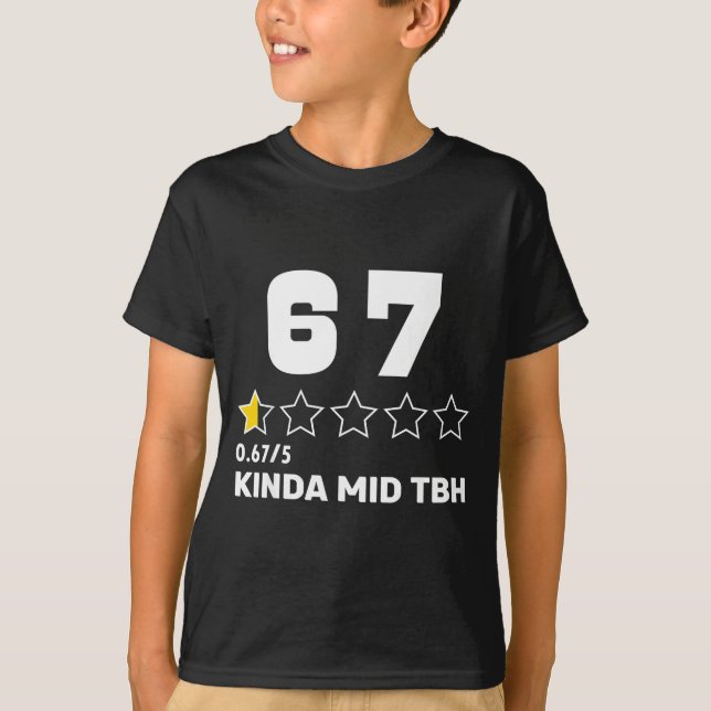 67 Funny Rating Meme Six Seven Kinda Mid Tbh Aura  T-Shirt (Vorderseite)