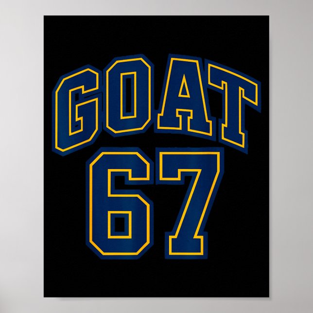 67 Funny Six Seven Gen Alpha Z Meme Rizz Funny Goa Poster (Vorne)