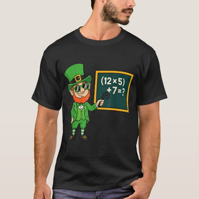 67 Funny St Patricks Day Math Teacher Meme Six Sev T-Shirt (Vorderseite)