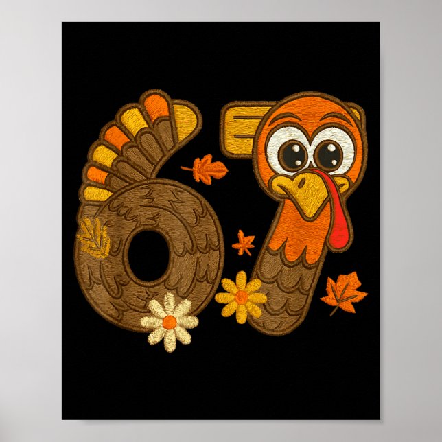 67 Funny Thanksgiving Turkey 67 Fall Farm Men Wome Poster (Vorne)
