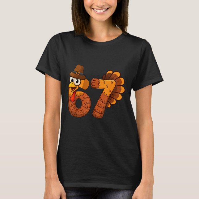 67 Funny Thanksgiving Turkey Meme Six Seven 6 7 Bo T-Shirt (Vorderseite)