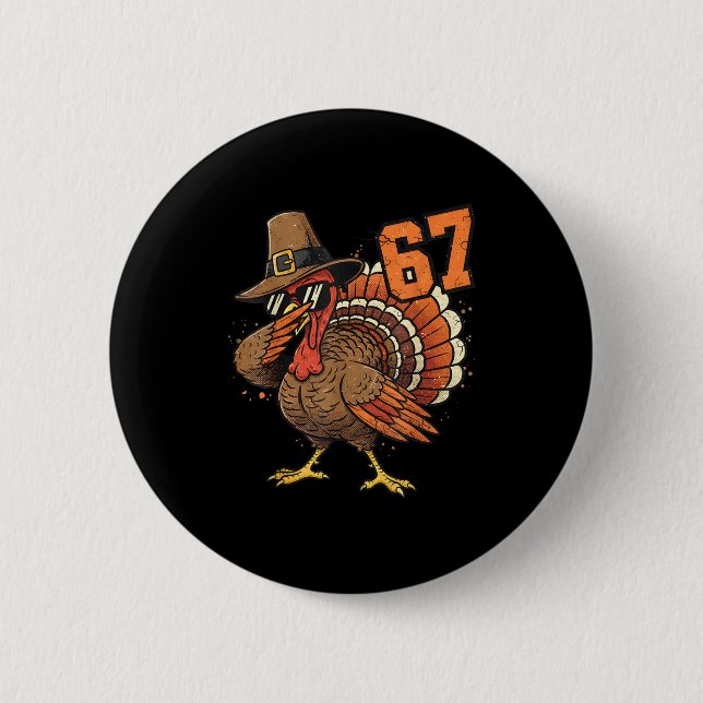67 Funny Thanksgiving Turkey Meme Six Seven 6 7  Button (Vorderseite)