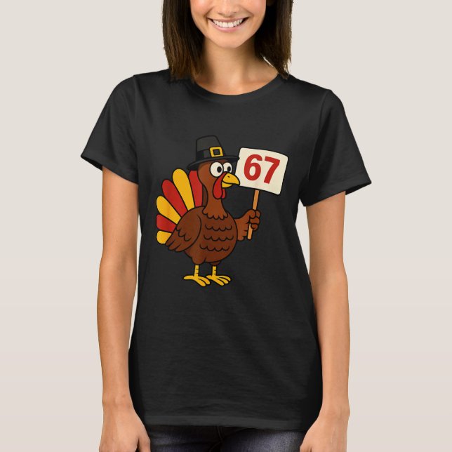 67 Funny Thanksgiving Turkey Meme Six Seven 6 7 Gi T-Shirt (Vorderseite)