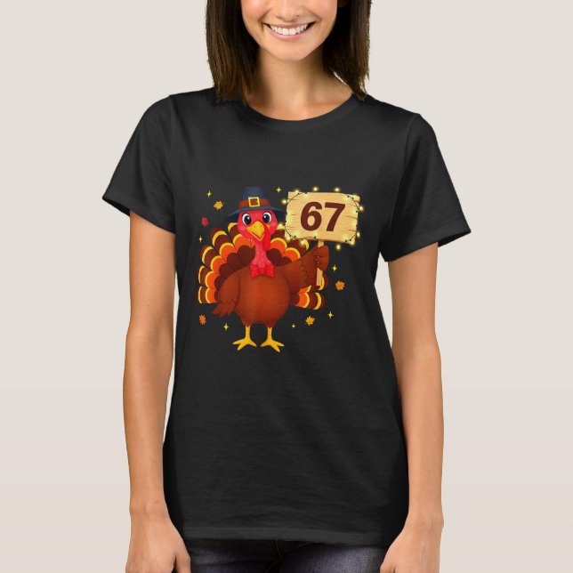 67 Funny Thanksgiving Turkey Meme Six Seven 6 7 Gi T-Shirt (Vorderseite)