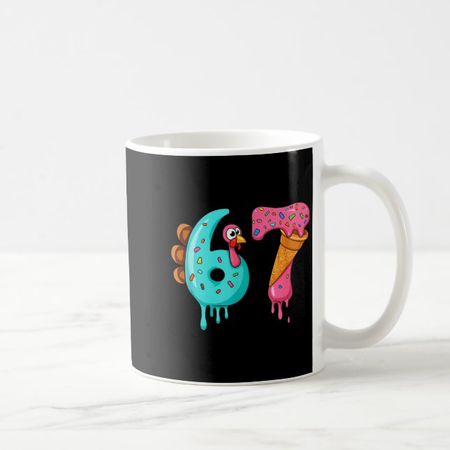 67 Funny Turkey Thanksgiving Ice Cream Six Seven K Kaffeetasse (Rechts)